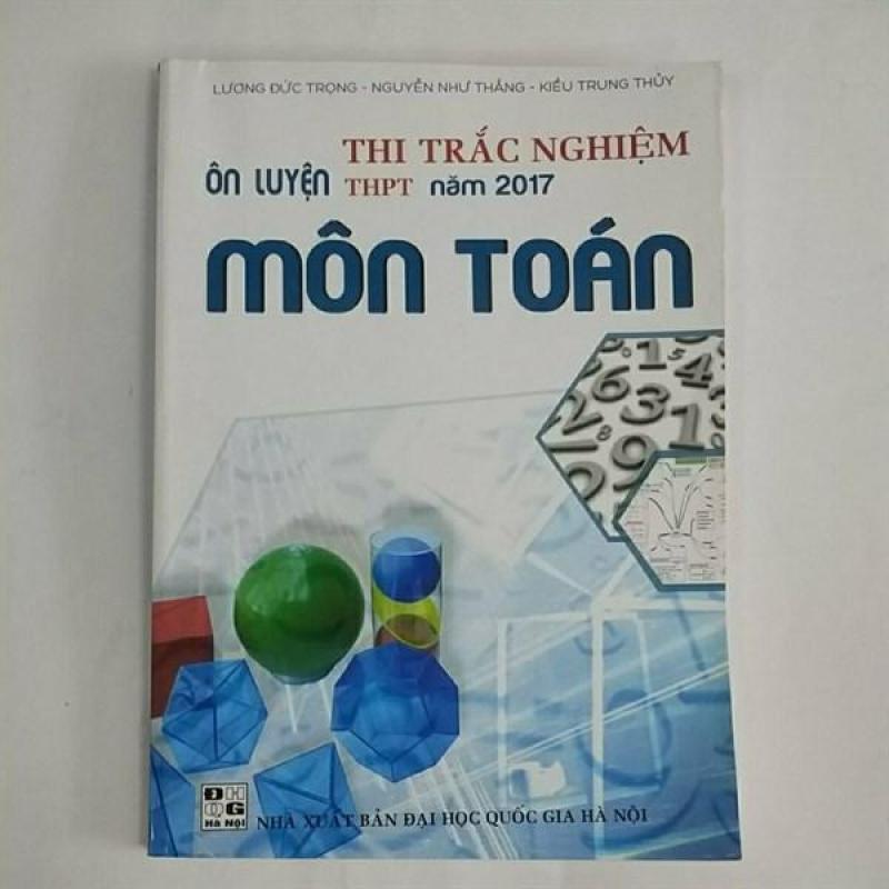 Mua Ôn Luyện Thi Thpt Năm 2017 Môn Toán