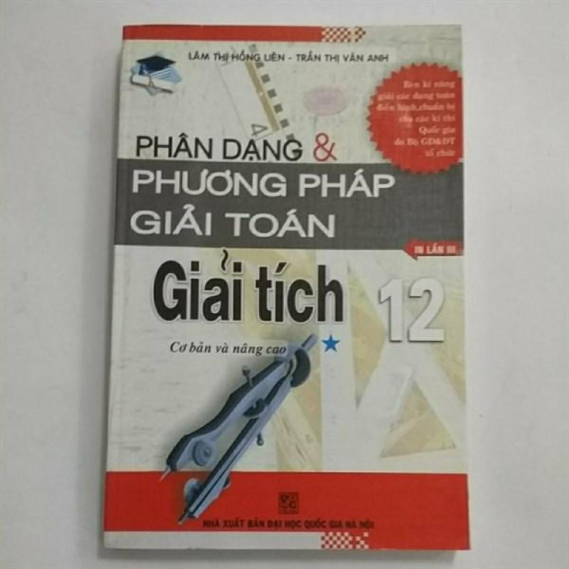 Mua Phân Dạng Và Phương Pháp Giải Toán Giải Tích 12/1