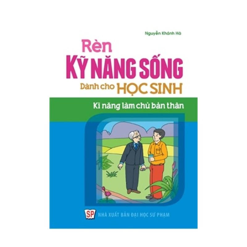 Mua Rèn kỹ năng sống dành cho Học sinh - Kỹ năng làm chủ bản thân