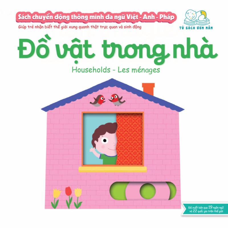 Mua Sách chuyển động thông minh đa ngữ Việt - Anh - Pháp: Đồ vật trong nhà – Households – Les ménages