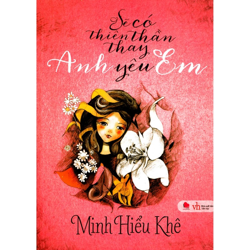 Mua Sẽ Có Thiên Thần Thay Anh Yêu Em (Tái Bản 2015)