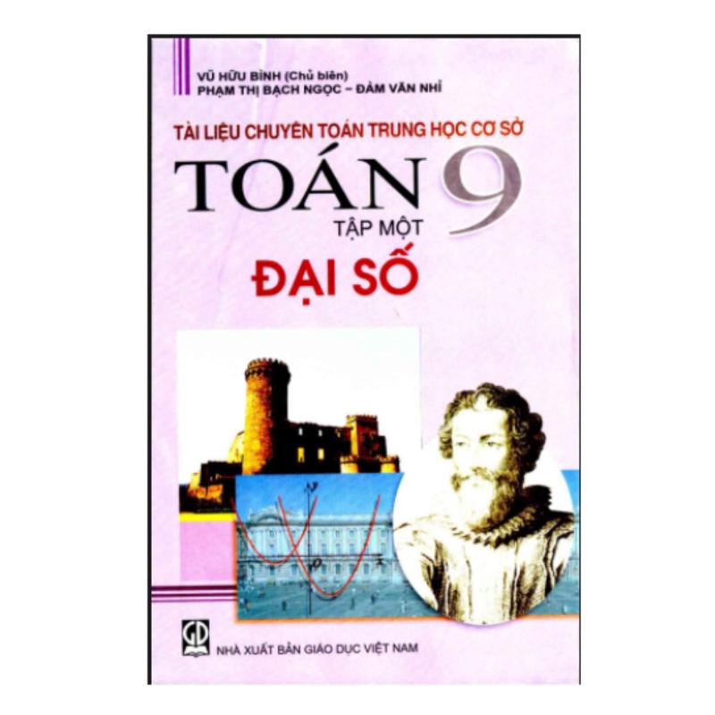 Mua Tài Chuyên Toán Thcs Toán 9 tập 1 đại số