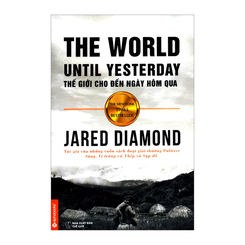 Mua Thế Giới Cho Đến Ngày Hôm Qua - Jared Diamond
