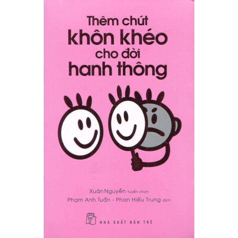 Mua Thêm Chút Khôn Khéo Cho Đời Hanh Thông - Xuân Nguyễn, Phạm Anh Tuấn, Phan Hiếu Trung