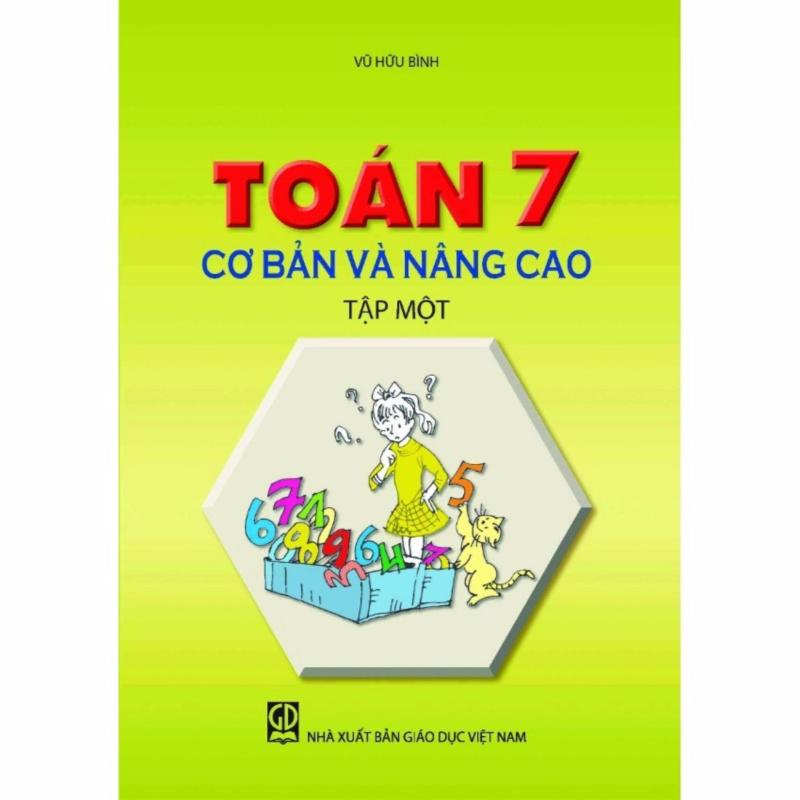 Mua Toán 7 Cơ Bản Và Nâng Cao T1