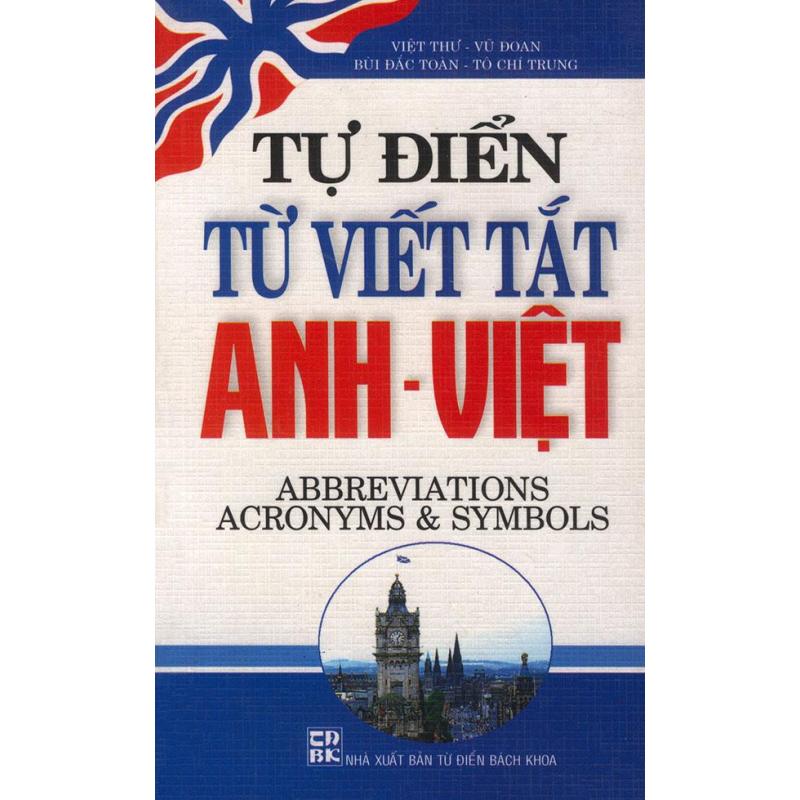 Mua Tự điển từ viết tắt Anh - Việt - Abbreviations Acronyms & Symbols