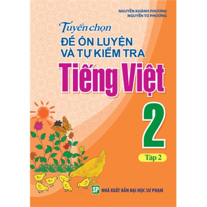Mua Tuyển Chọn Đề Ôn Luyện Và Tự Kiểm Tra Tiếng Việt 2 - T2 B19