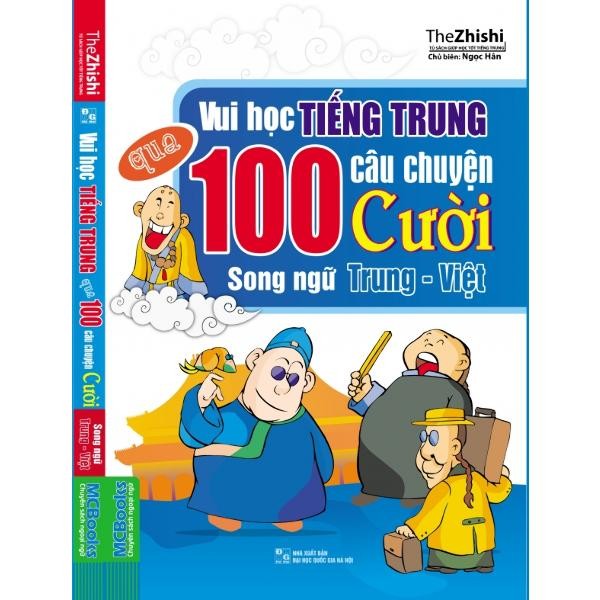 Vui học tiếng Trung qua 100 câu chuyện cười song ngữ Trung – Việt