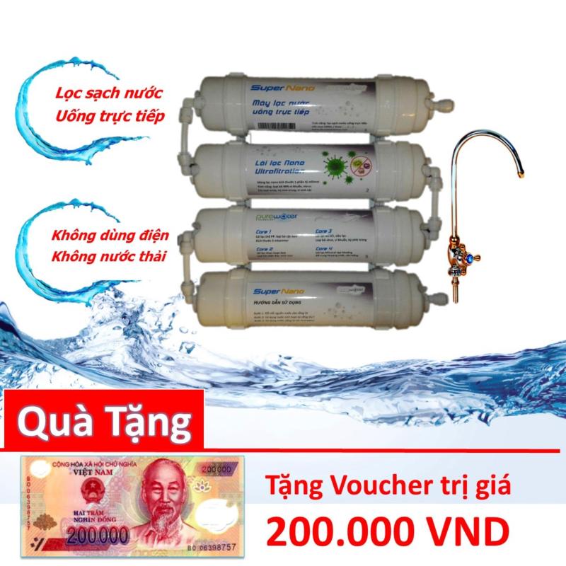 Máy lọc nước Uống trực tiếp Supper Nano 4 Cấp lọc diệt sạch vi khuẩn chất độc