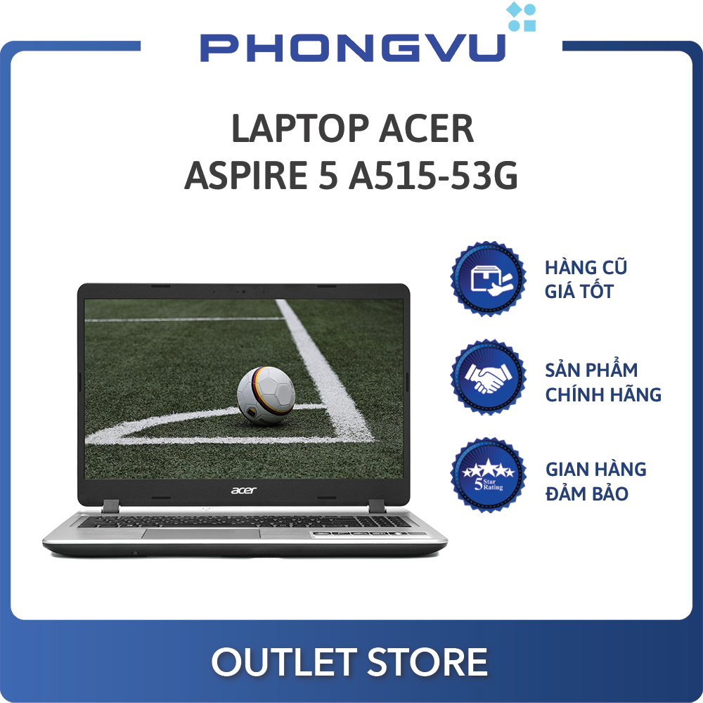 Laptop Acer Aspire A515-53G-564C (NX.H82SV.001) (i5-8265U) (Bạc) – Laptop cũ