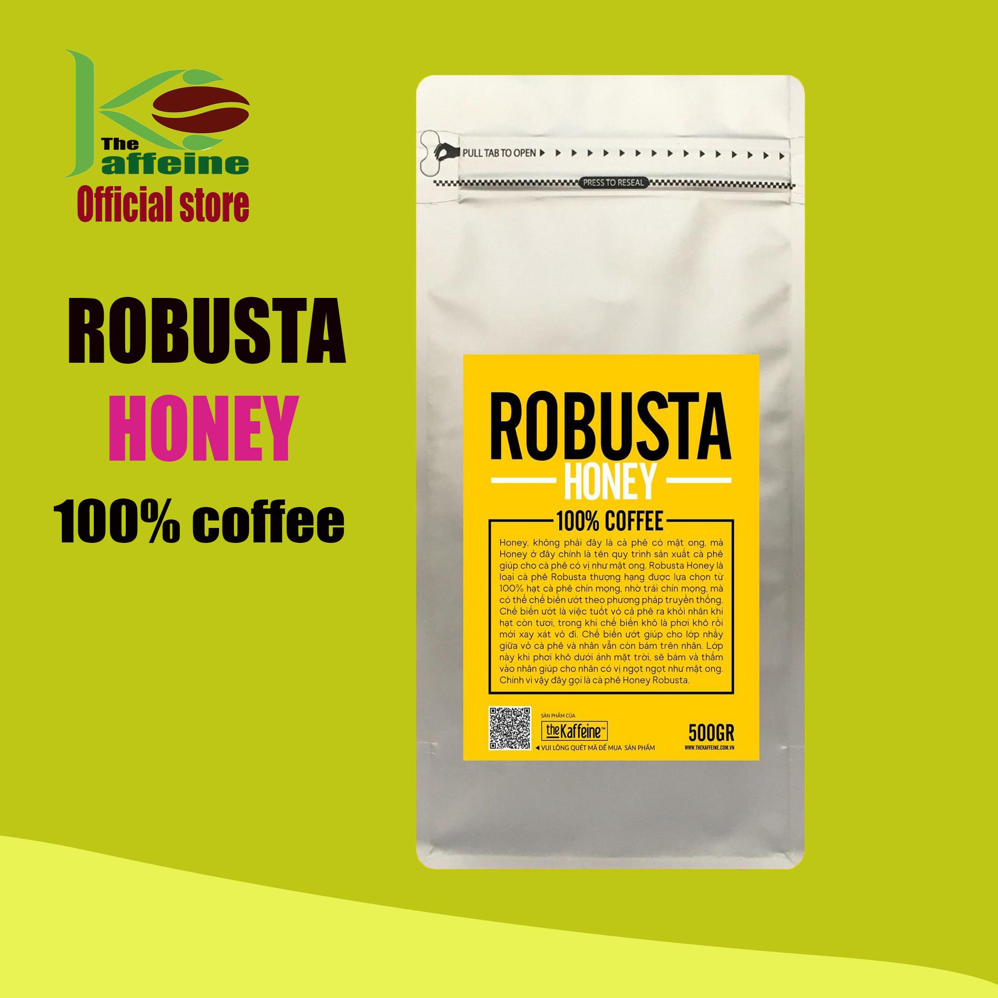 Cà phê Robusta HONEY Thượng Hạng Rang Xay Nguyên Chất 500g - The Kaffeine Coffee