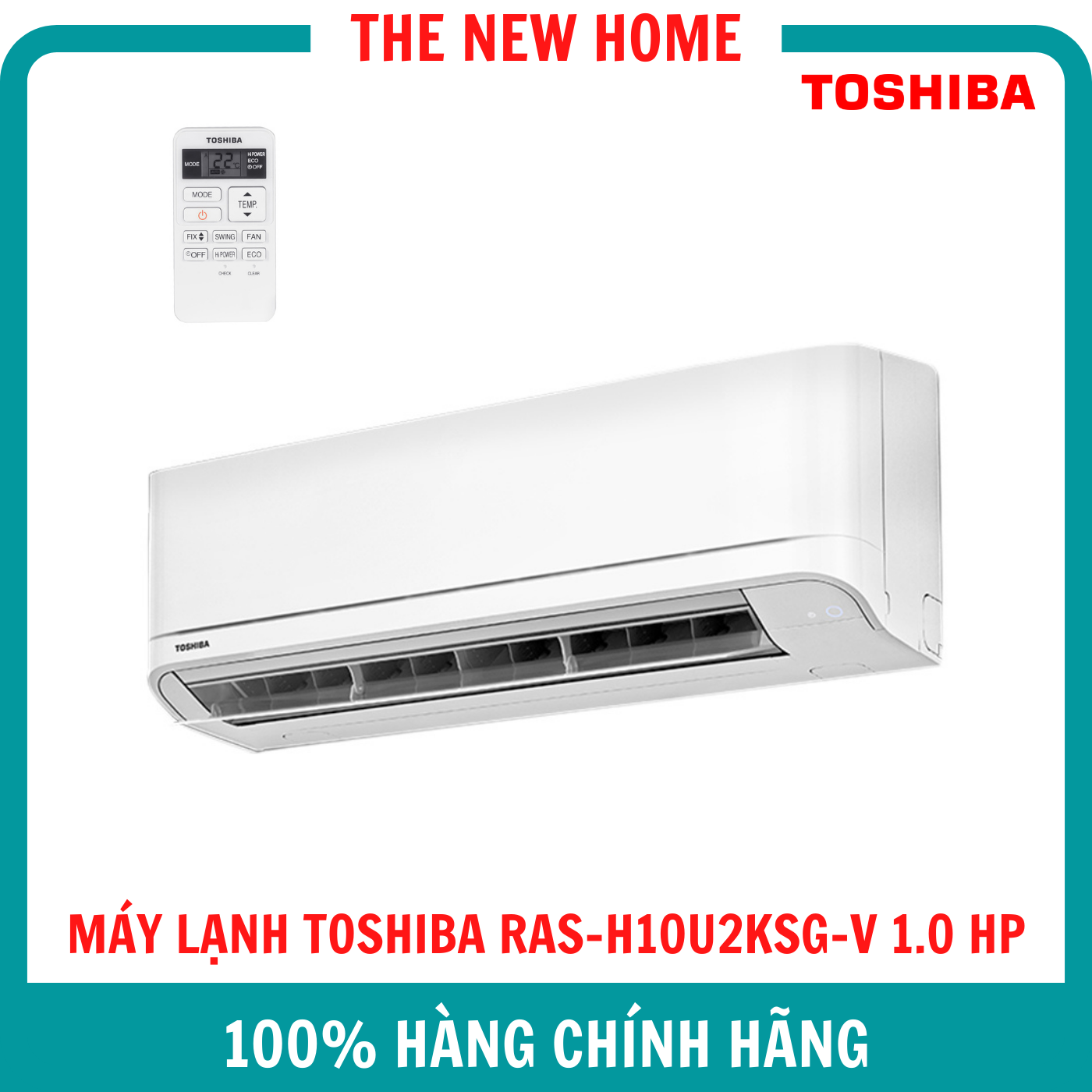 Máy Lạnh Toshiba RAS-H10U2KSG-V/RAS-H10U2KSG-V 1.0 HP – Hàng Chính Hãng