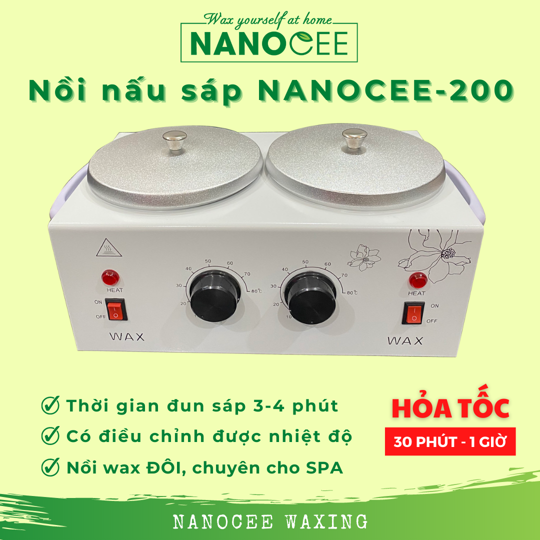 Nồi Nấu Sáp Wax Đôi NANOCEE-200 Công Suất Lớn 200W Đun Sáp Nhanh