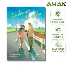 Khởi Đầu Mới Là Trở Về Nhà – Amak Books – Tặng Kèm Bookmark, Postcard