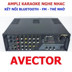 Chỗ nào bán Ampli karaoke Amply nghe nhạc gia đình BLUETOOTH AVECTOR 7777II karaoke cực hay