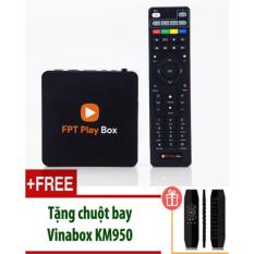 Cửa hàng bán TV BOX FPT PLAY BOX 2018 + Tặng chuột bay Vinabox KM950 chính hãng trị giá 490K  