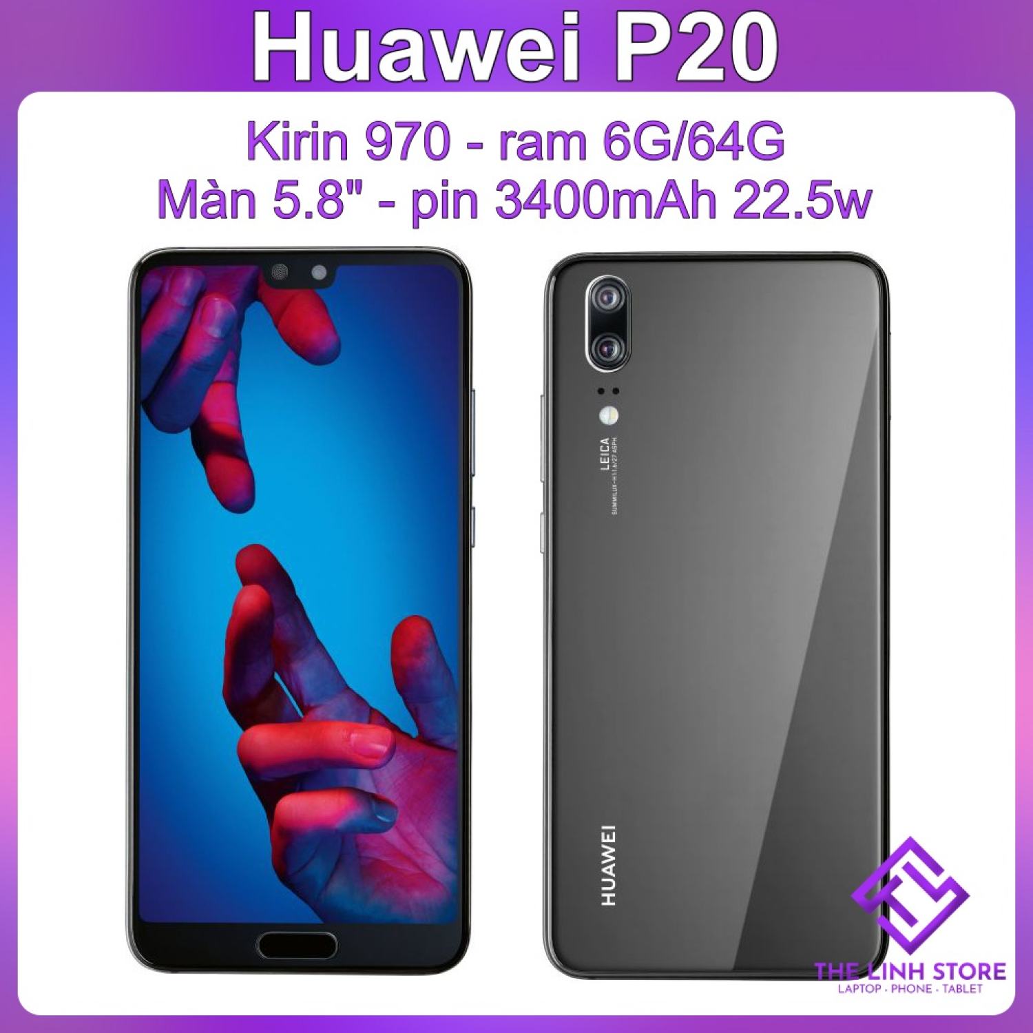 Điện thoại Huawei P20 ram 6G 64G - Kirin 970 màn 5.8 inch