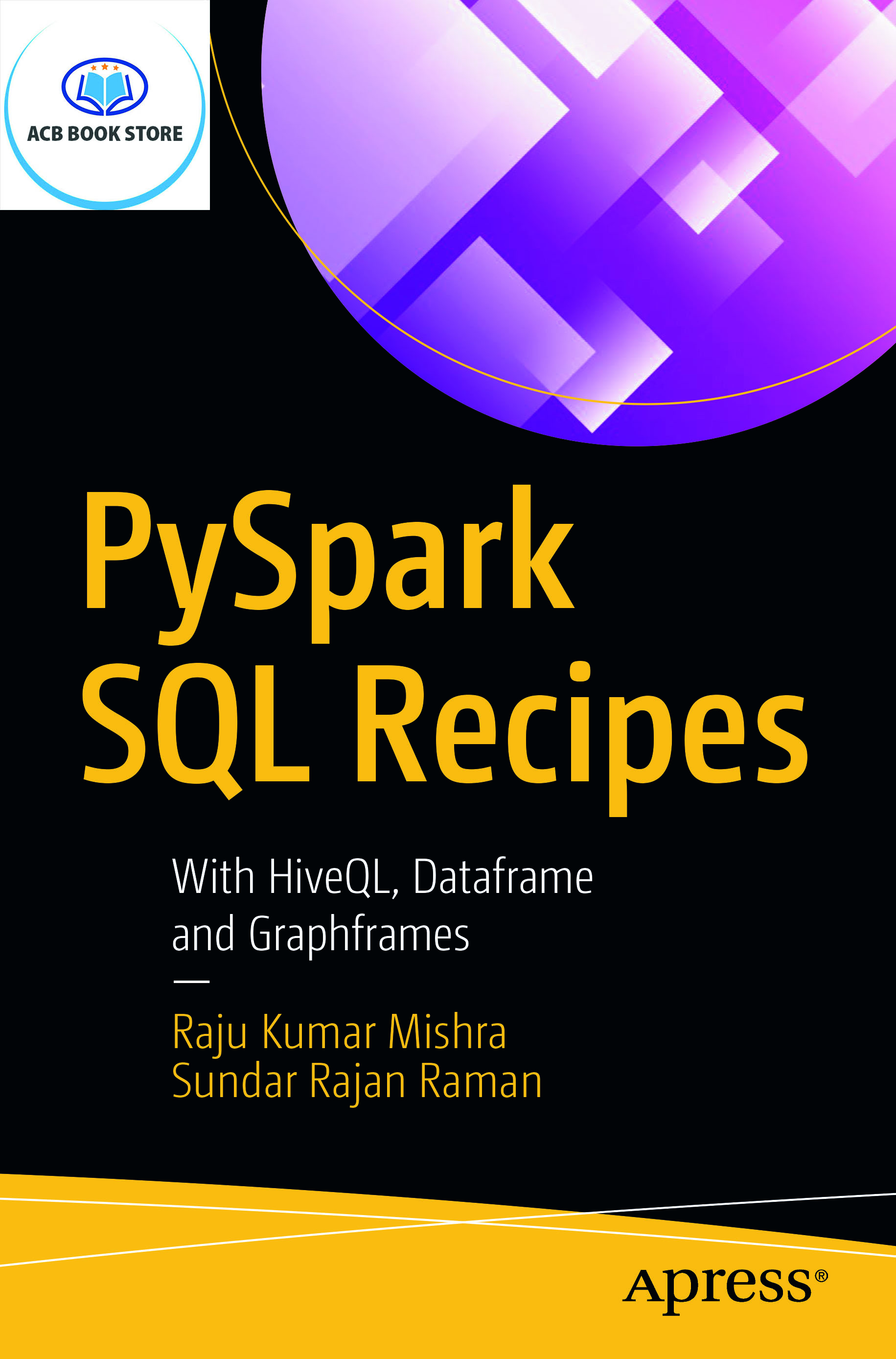 Sách PySpark SQL Recipes With HiveQL - ACB Bookstore