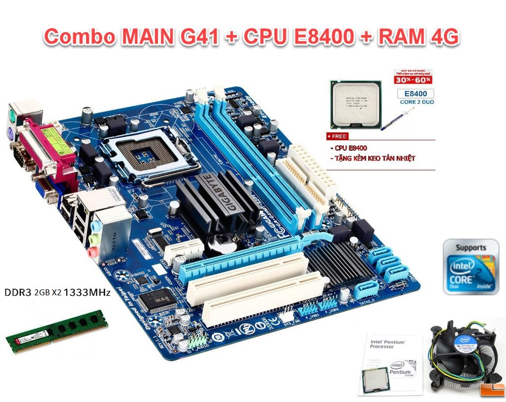 COMBO ASUS G41 / GIGABTYE G41 (MAIN + CPU + RAM) - G41 E8400 4GB DDR3 - TẶNG KÈM FAN