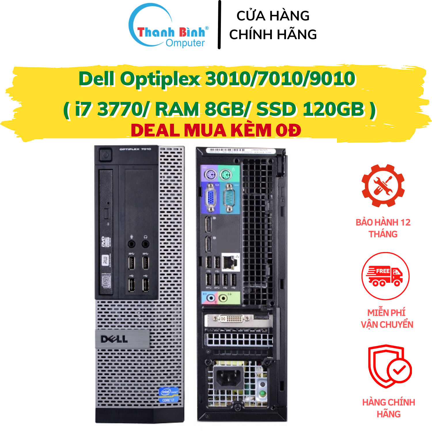 Cây Máy Tính Dell i7 Dell Optiplex 3010/7010/9010 ( I7 3770/8G/120G ) [ThanhBinhPC] Máy Tính Đồng Bộ Dell Core i7...