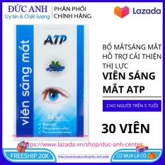 Viên uống sáng mắt ATp 30 viên sáng mắt – tăng cường thị lực cải thiện thị giác HSD 2022
