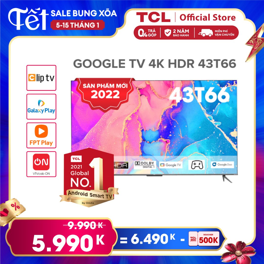 [Sản phẩm mới 2022] GOOGLE TV 43 inch 4K HDR - 43T66 - Tivi Giá Rẻ Chất Lượng - Bảo...