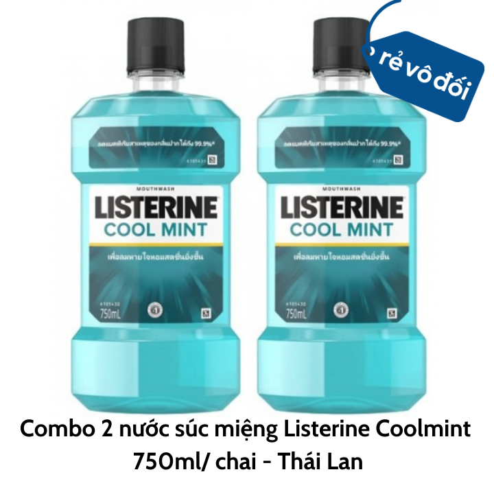 Combo 2 chai SIÊU TO 750ml nước súc miệng Listerine Coolmint - Thái Lan