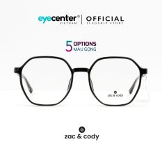 Gọng kính cận nam nữ chính hãng ZAC & CODY C57 lõi thép chống gãy nhập khẩu by Eye Center Vietnam