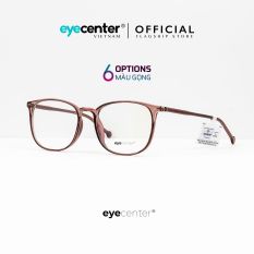 Gọng kính cận nữ chính hãng EYECENTER C38 lõi thép chống gãy cao cấp nhập khẩu by Eye Center Vietnam