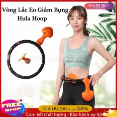 Vòng Lắc Bụng Giảm Eo Hula Hoop – GIẢM EO NHANH, TIẾT KIỆM THỜI GIAN CHI PHÍ, An Toàn – Vòng lắc eo giảm mỡ bụng, vòng lắc bụng, vong lac eo thong minh – Lỗi 1 ĐỔI 1 Uy Tín – ĐINH THỊ