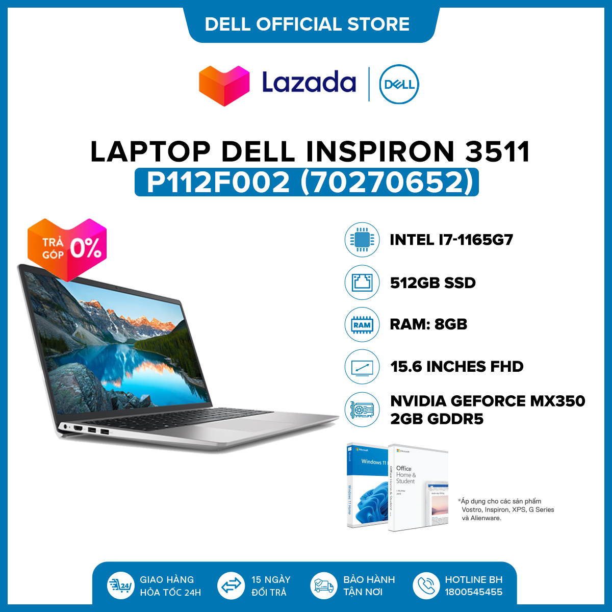 Laptop Dell Inspiron 3511 15.6 inches FHD (Intel / i7-1165G7 / 8GB / 512GB SSD / NVIDIA GeForce MX350, 2GB GDDR5 / McAfeeMDS / Office Home & Student 2021 / Windows 11 / Finger Print ) l Platinum Silver l P112F002 (70270652)