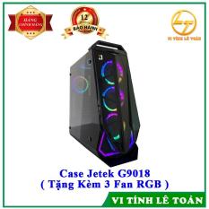 CASE JETEK G9018 ( TẶNG KÈM 3 FAN RGB )