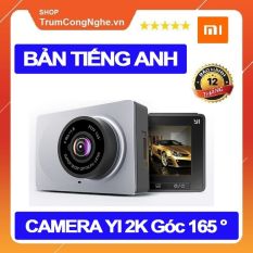 Camera Hành Trình Ô tô Xiaomi Yi 2K Nét 1296P