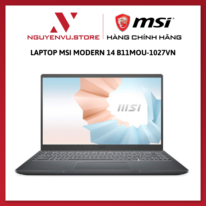 Laptop MSI Modern 14 B11MOU-1027VN | i3 1115G4 | 8GB RAM | 256GBSSD | 14.0 inch FHD | Win11 |...