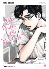 Kim Đồng – Cậu Khiến Tôi “Phát Rồ” – There Is No Other (quà tặng: 01 Postcard có chân đế + 02 Bookmark bế hình)