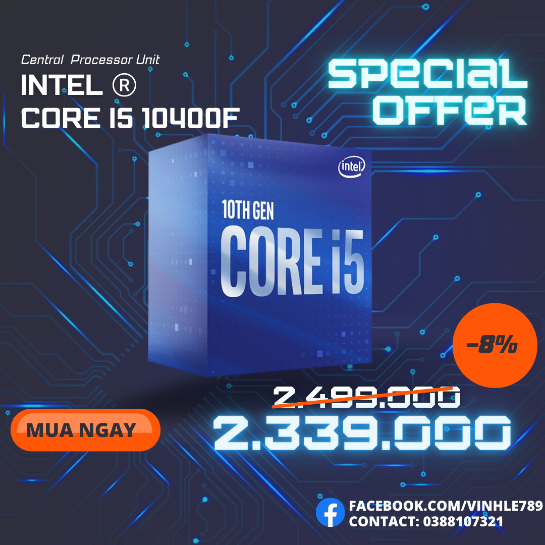 CPU Intel Core i5 10400F (2.90GHz Turbo 4.3GHz / 6 Nhân 12 Luồng / 12MB / LGA 1200)