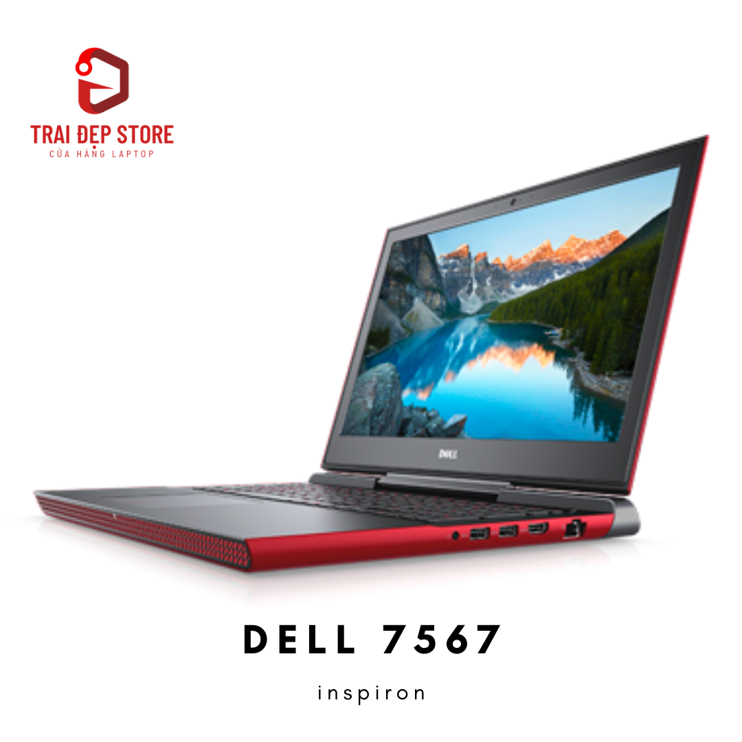 Máy tính Laptop Dell Inspiron 7567 Core i8, Ram 8, GTX 1050 4GB