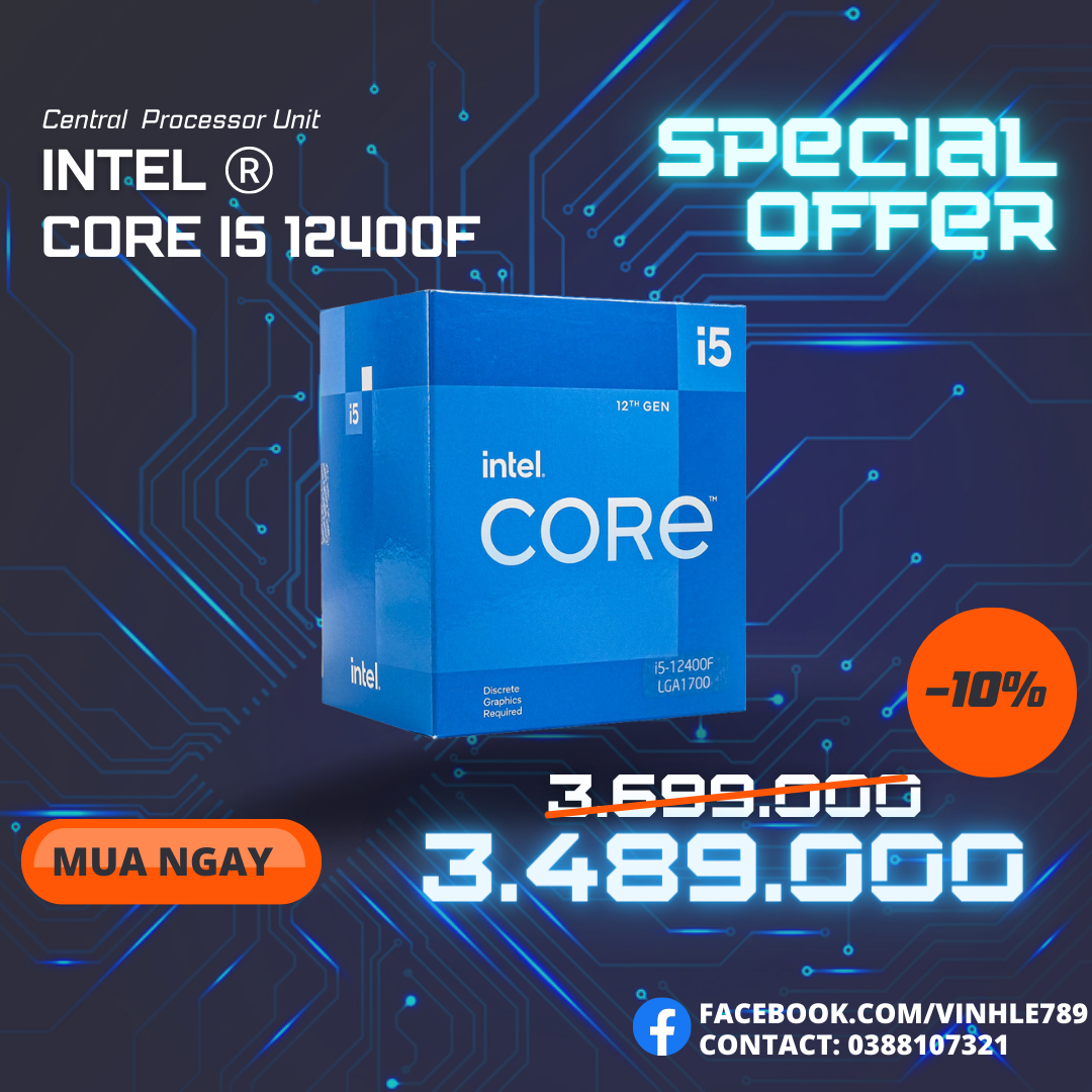 CPU Intel Core i5 12400F (2.5GHz Turbo 4.4GHz / 6 Nhân 12 Luồng / 18MB / LGA 1700)