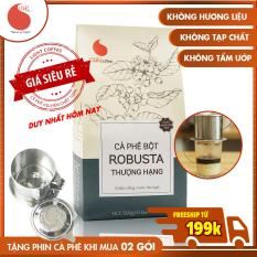 Cà phê bột Robusta THƯỢNG HẠNG , vị đậm , đắng , mạnh , hậu ngọt , không tẩm ướp , không pha trộn hương liệu , Light Coffee , gói 500g