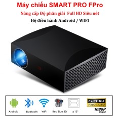 Máy chiếu thông minh Smart Pro FPro Full HD siêu nét, Độ phân giải 1920 x 1080 Hệ điều hành Androi / Wifi / Bluetooth