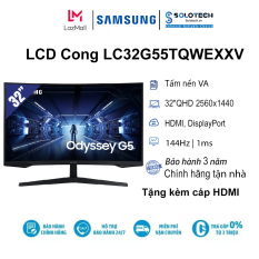 Màn hình máy tính LCD SAMSUNG Cong LC32G55TQWEXXV 32″QHD 2560×1440/VA/144Hz/1ms – Hàng chính hãng new 100%