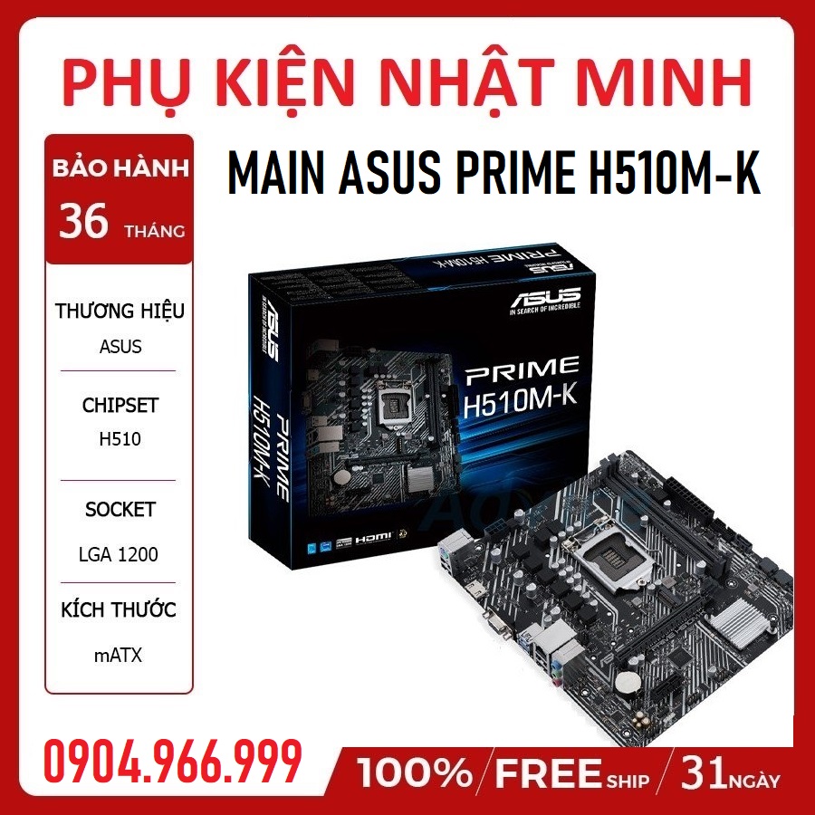 Main ASUS Prime H510M-K - H510M-F Socket 1200 2 khe ram hàng chính hãng BH 36 tháng