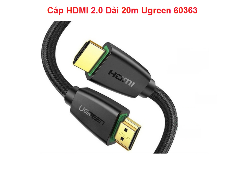 Cáp HDMI 2.0 Dài 20m Ugreen 60363