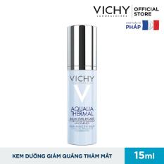 Kem dưỡng ẩm giảm quầng thâm bọng mắt Vichy Aqualia 15ml