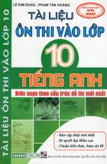 Tài Liệu Ôn Thi Vào Lớp 10 – Môn Tiếng Anh