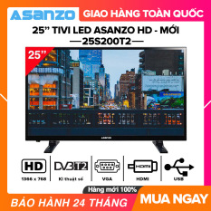 [SẢN PHẨM MỚI] Tivi Led Asanzo 25 inch HD – Model 25S200T2 HDMI VGA AV Truyền hình số mặt đất Âm Thanh Vòm Ảo Dolby Tivi Giá Rẻ – Bảo Hành 2 Năm