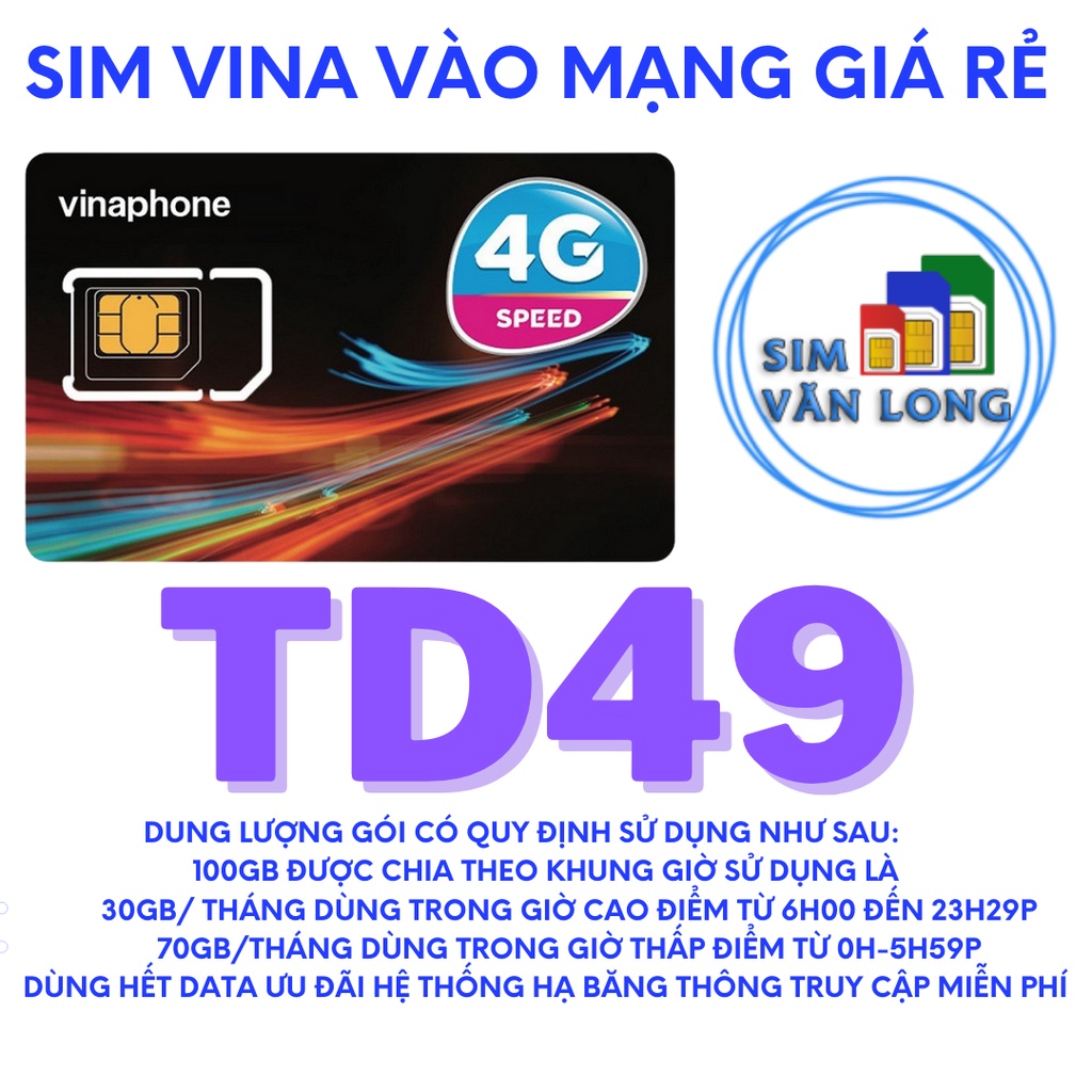 Sim4G TD49 Vinaphone , Tổng Data 1200GB Sử Dụng 1 Năm - Không Giới Hạn Truy Cập Tốc Độ Thấp...