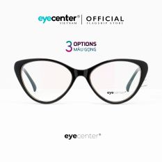 Gọng kính nữ mắt mèo nhựa dẻo chống gãy siêu nhẹ EYECENTER C53 nhựa dẻo chống gãy nhập khẩu by Eye Center Vietnam