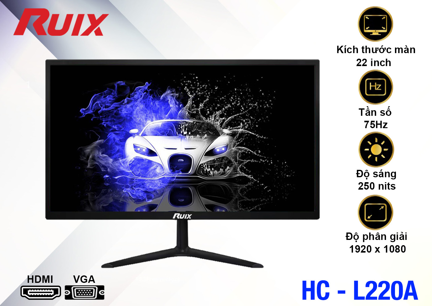 LCD 22” RUIX HC-L220A Black Chính hãng (TN – VGA, HDMI, 1920×1080, 75Hz, Kèm cáp HDMI, Dây nguồn 3.5m) +...