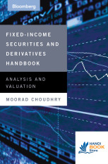 Bloomberg – Fixed Income Securities And Derivatives Handbook Analysis And Valuation